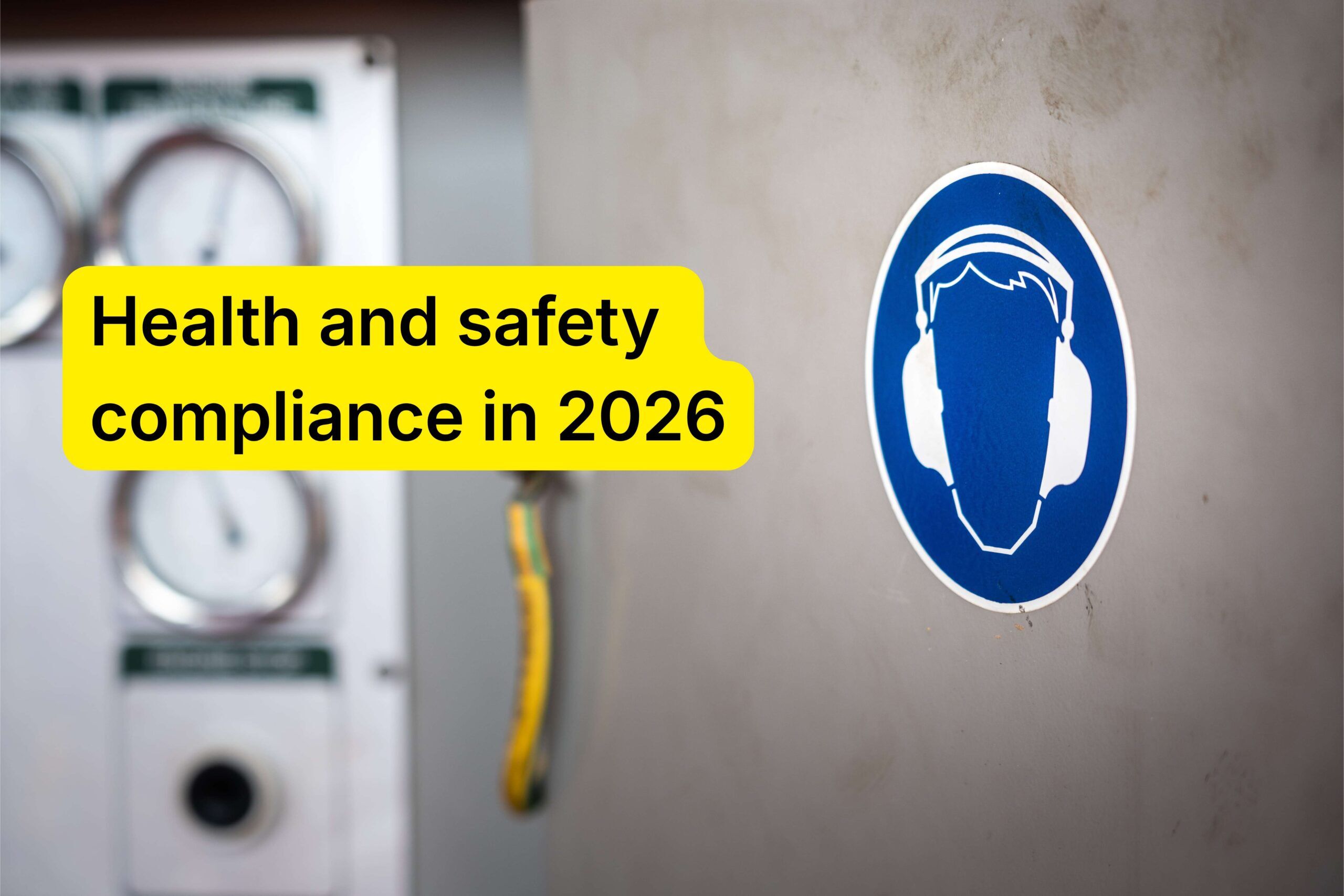 Health and safety in 2026: The legislative shifts your compliance team should prepare for - VinciWorks Health and safety in 2026: The legislative shifts your compliance team should prepare for - VinciWorks